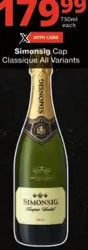 Checkers Simonsig Cap Classique All Variants offer