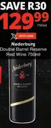 Checkers Nederburg Double Barrel Reserve Red Wine offer