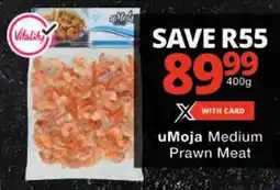 Checkers uMoja Medium Prawn Meat offer