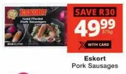 Checkers Eskort Pork Sausages offer