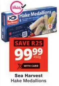 Checkers Sea Harvest Hake Medallions offer