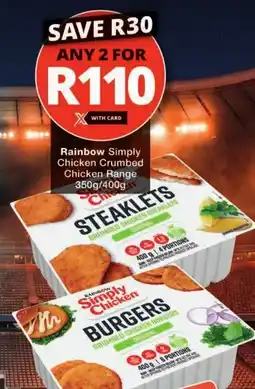 Checkers Rainbow Simply Chicken Crumbed Chicken Range offer