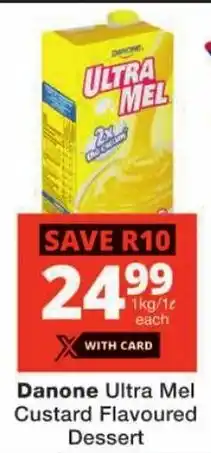 Checkers Danone Ultra Mel Custard Flavoured Dessert offer
