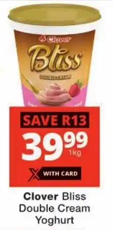 Checkers Clover Bliss Double Cream Yoghurt offer