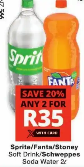 Checkers Sprite/Fanta/Stoney Soft Drink/Schweppes Soda Water offer
