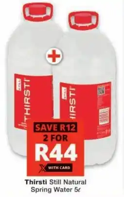 Checkers Thirsti Still Natural Spring Water offer