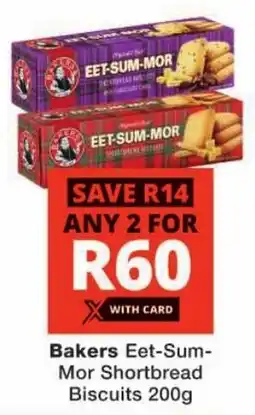 Checkers Bakers Eet-Sum-Mor Shortbread Biscuits offer