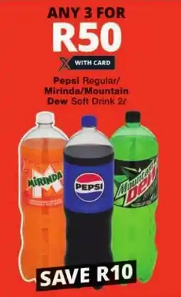 Checkers Pepsi Regular/Mirinda/Mountain Dew Soft Drink offer