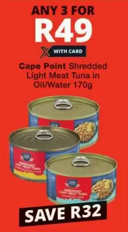 Checkers Cape Point Shredded Light Meat Tuna offer