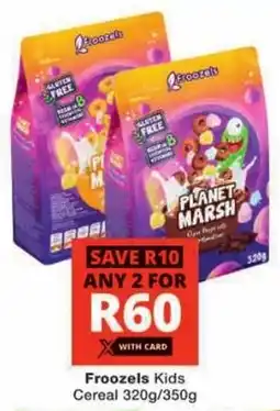 Checkers Froozels Kids Cereal offer