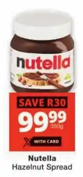 Checkers Nutella Hazelnut Spread offer