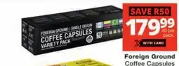 Checkers Foreign Ground Coffee Capsules offer
