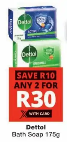 Checkers Dettol Bath Soap offer