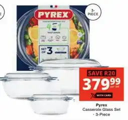 Checkers Pyrex Casserole Glass Set offer