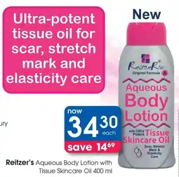 Clicks Reitzer's Aqueous Body Lotion with Tissue Skincare Oil offer