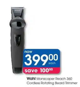 Clicks Wahl Manscaper Reach 360 Cordless Rotating Beard Trimmer offer