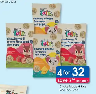 Clicks Clicks Made 4 Tots Rice Pops offer