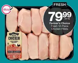 Checkers Farmer's Choice Fresh Chicken Fillets offer