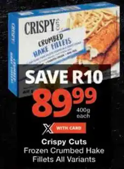 Checkers Crispy Cuts Frozen Crumbed Hake Fillets offer