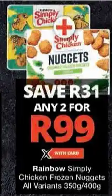 Checkers Rainbow Simply Chicken Frozen Nuggets offer