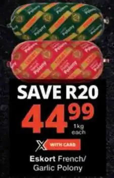 Checkers Eskort French/ Garlic Polony offer