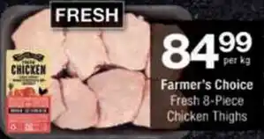 Checkers Farmer's Choice Fresh 8-Piece Chicken Thighs offer