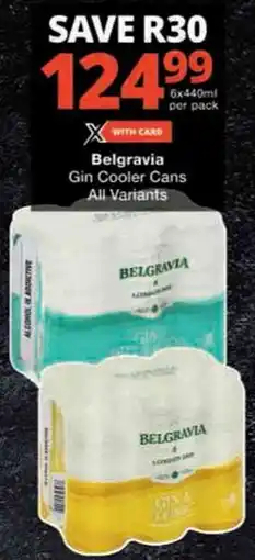 Checkers Belgravia Gin Cooler Cans offer