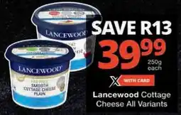 Checkers Lancewood Cottage Cheese offer