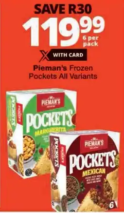 Checkers Pieman's Frozen Pockets All Variants offer