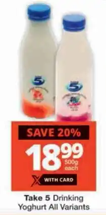 Checkers Take 5 Drinking Yoghurt All Variants offer