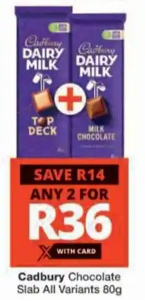 Checkers Cadbury Dairy Milk Top Deck offer