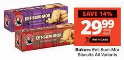 Checkers Bakers Eet-Sum-Mor Biscuits offer