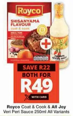 Checkers Royco Coat & Cook & All Joy Veri Peri Sauce offer