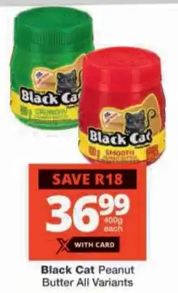 Checkers Black Cat Peanut Butter All Variants offer