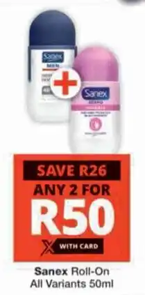 Checkers Sanex Roll-On offer