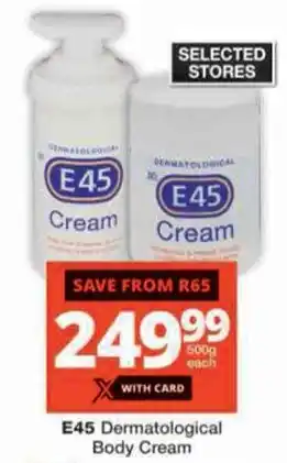 Checkers E45 Dermatological Body Cream offer
