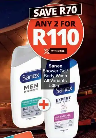 Checkers Sanex Shower Gel/Body Wash offer