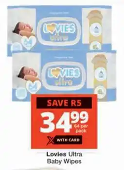 Checkers Lovies Ultra Baby Wipes offer