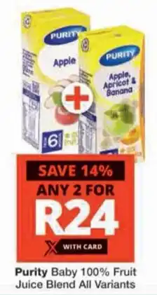 Checkers Purity Baby 100% Fruit Juice Blend offer