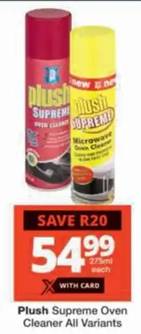 Checkers Plush Supreme Oven Cleaner All Variants offer