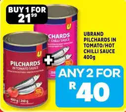 Usave UBRAND PILCHARDS IN TOMATO/HOT CHILLI SAUCE offer