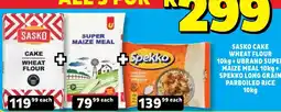 Usave Sasko Cake Wheat Flour + Ubrand Super Maize Meal + Spekko Long Grain Parboiled Rice offer