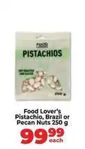 Food Lover's Market Pistachio, brazil or pecan nuts offer