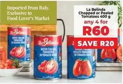 Food Lover's Market Food lover's market - chopped or peeled tomatoes offer