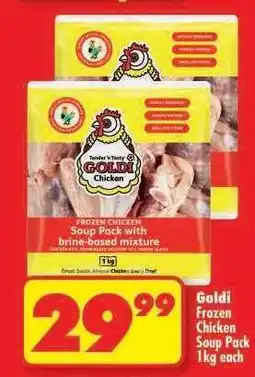 Shoprite Goldi Frozen Chicken Soup Pack 1kg each offer