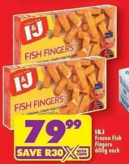 Shoprite I&J Frozen Fish Fingers 600g each offer