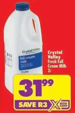 Shoprite CRYSTAL VALLEY FRESH FULL CREAM MILK 2ℓ offer