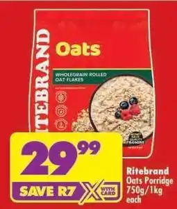 Shoprite Ritebrand Oats Porridge 750g/1kg offer