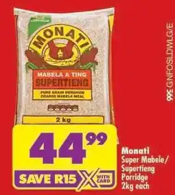 Shoprite Monati Super Mabele/Supertieng Porridge 2kg offer