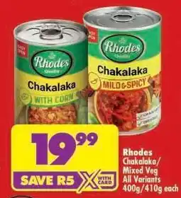 Shoprite Rhodes Chakalaka/Mixed Veg All Variants 400g/410g each offer